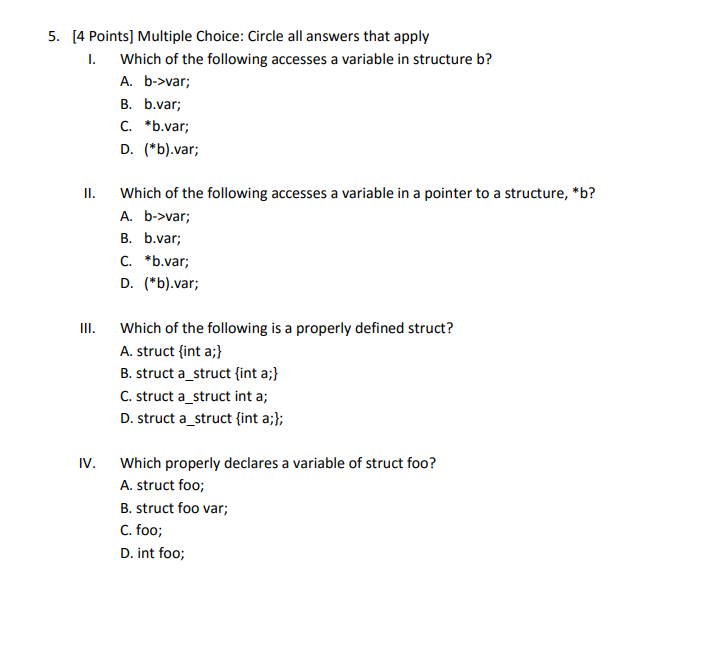C Programming 5. [4 Points] Multiple Choice: Circle all answers that apply