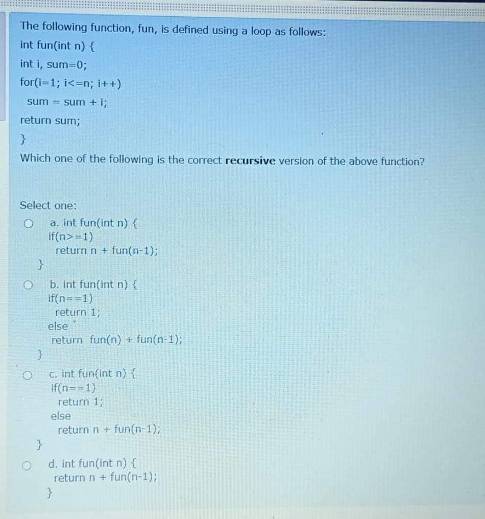  The following function, fun, is defined using a loop as follows: