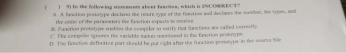  ) 9) In the following statements about function, which i, INCORRECT?
