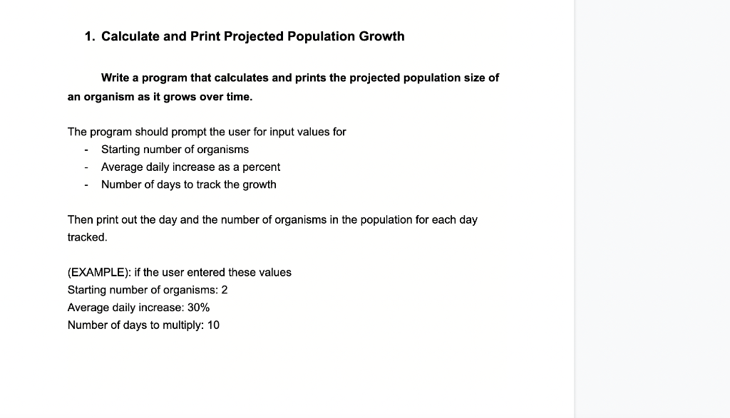 1. Calculate and Print Projected Population Growth Write a program that