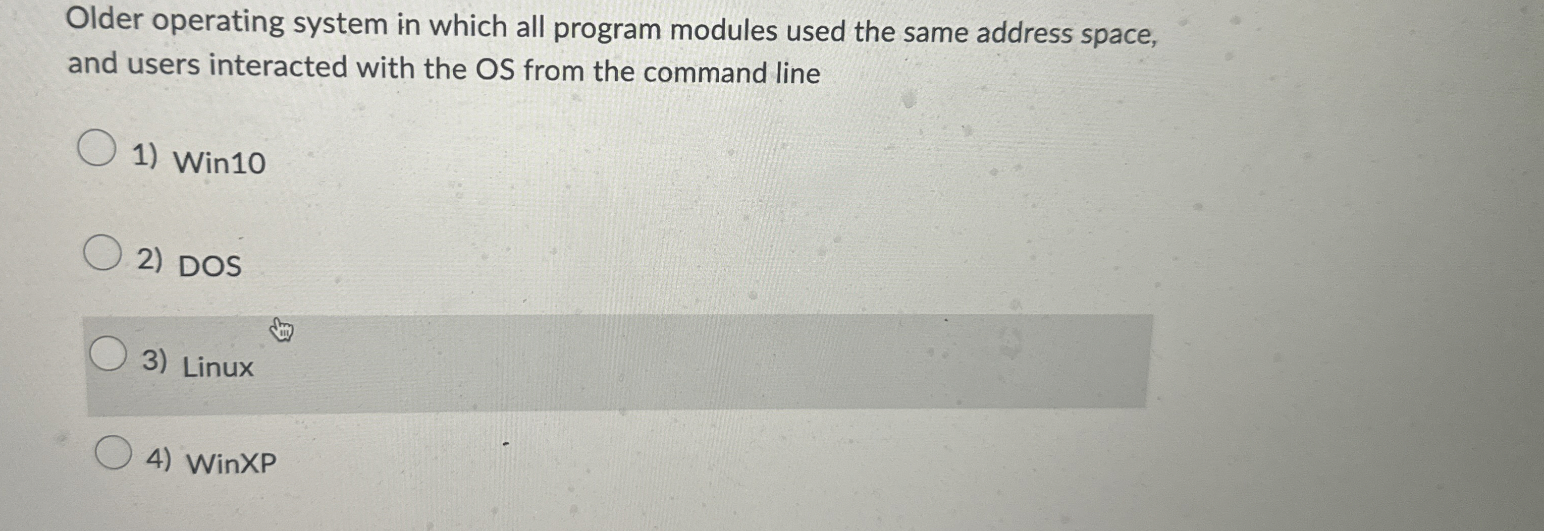  Older operating system in which all program modules used the same