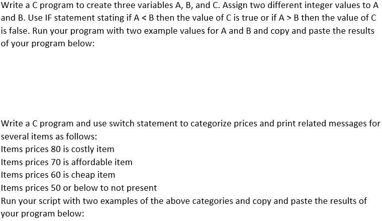 Write a C program to create three variables A,B, and C.