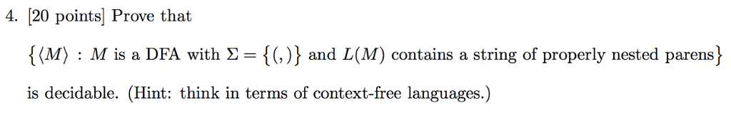 Prove thathMi:Mis a DFA with ? =(,)andL(M) contains a string of properly