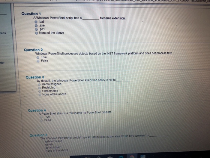  Question 1 A Windows PowerShell script has a filename extension. bat