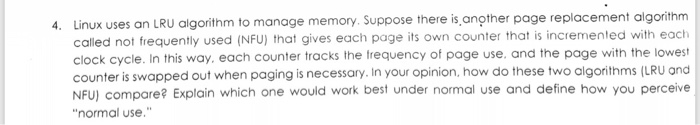  4. Linux uses an LRU algorithm to manage memory. Suppose there