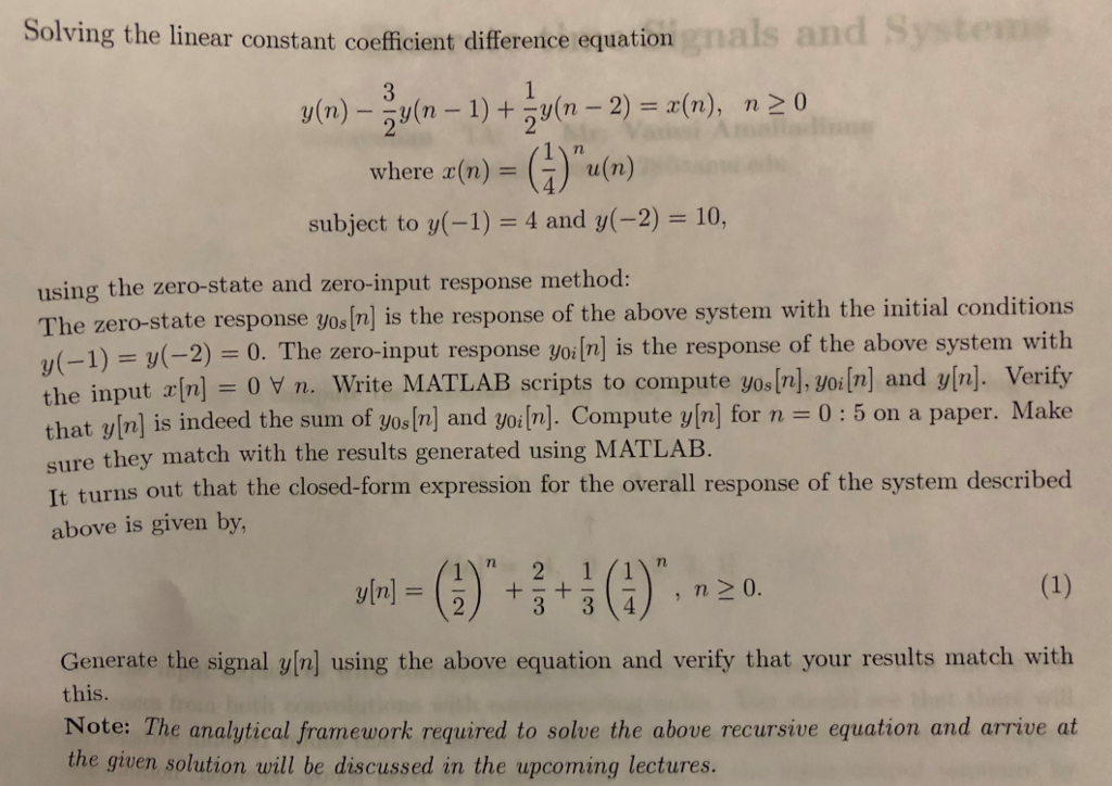problem. 3. Zero state and zero input solutions: Let ain) and vln]