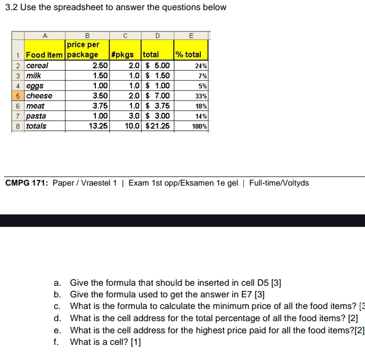  3.2 Use the spreadsheet to answer the questions below \table[[,A,B,C,D,E 