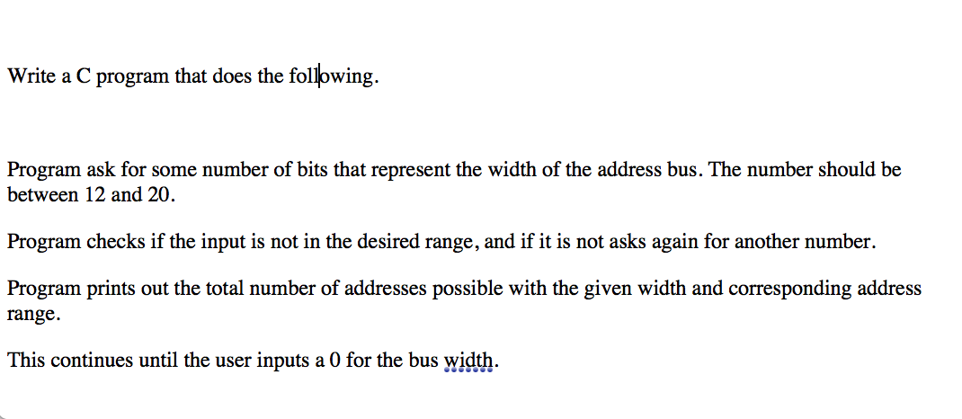Write a C program that does the following. Program ask for