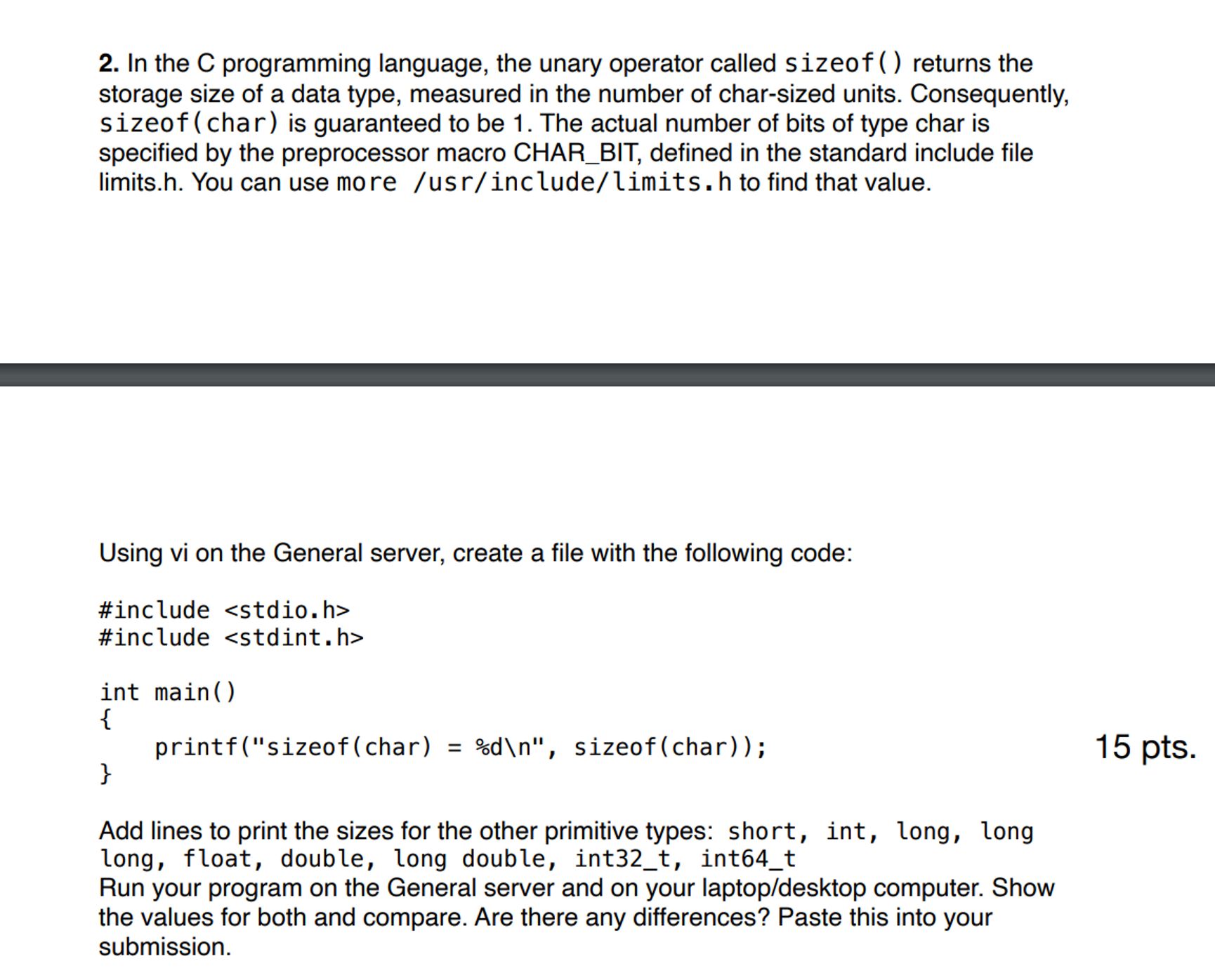  PLEASE ANSWER THIS ASAP In the C programming language, the unary