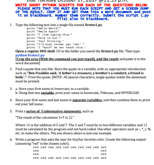 Need Question 4 answered WRITE SHORT PYTHON SCRIPTS FOR EACH OF THE