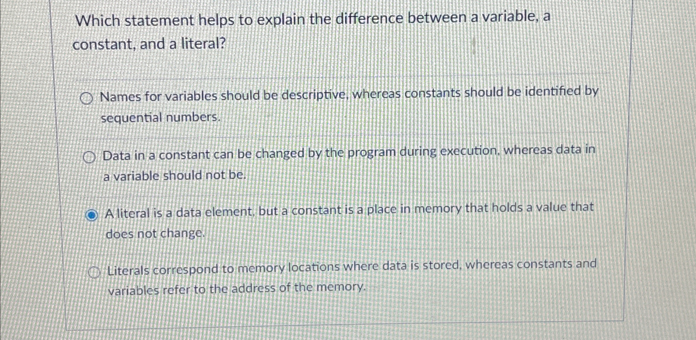  Which statement helps to explain the difference between a variable, a