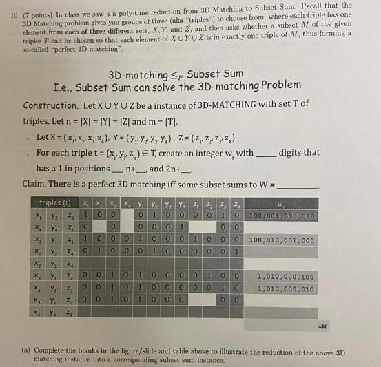Please fill the table below: 10. (7 points) In class we saw
