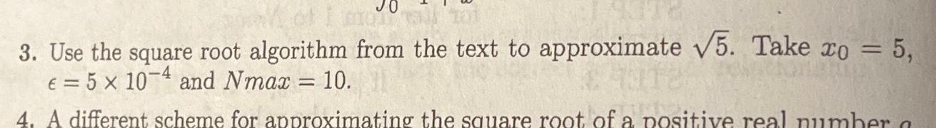  Use the square root algorithm from the text to approximate 52.