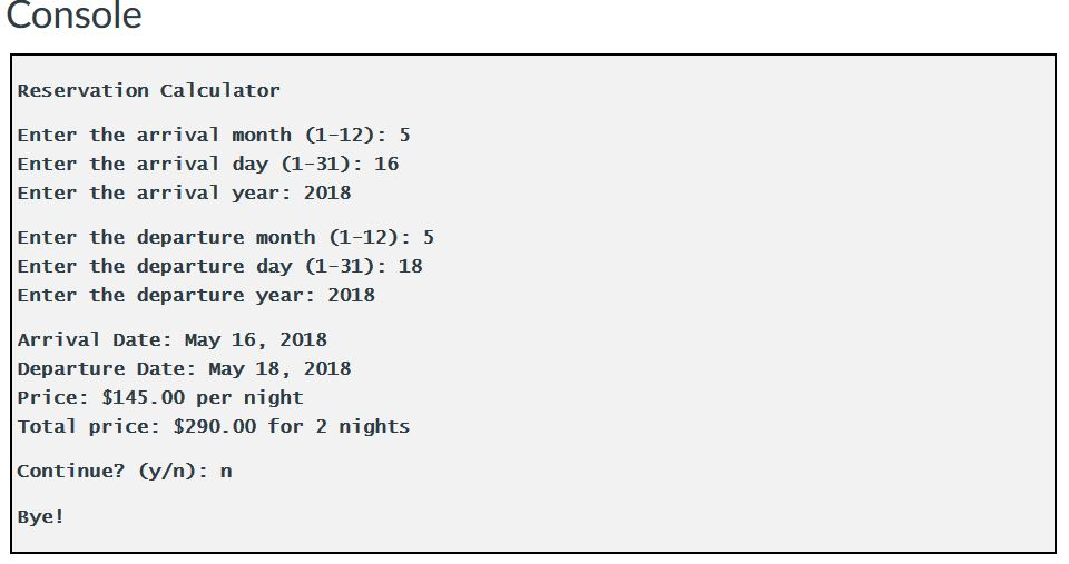 Create an application that gets arrival and departure dates for a reservation