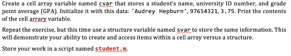  Create a cell array variable named cvar that stores a student's