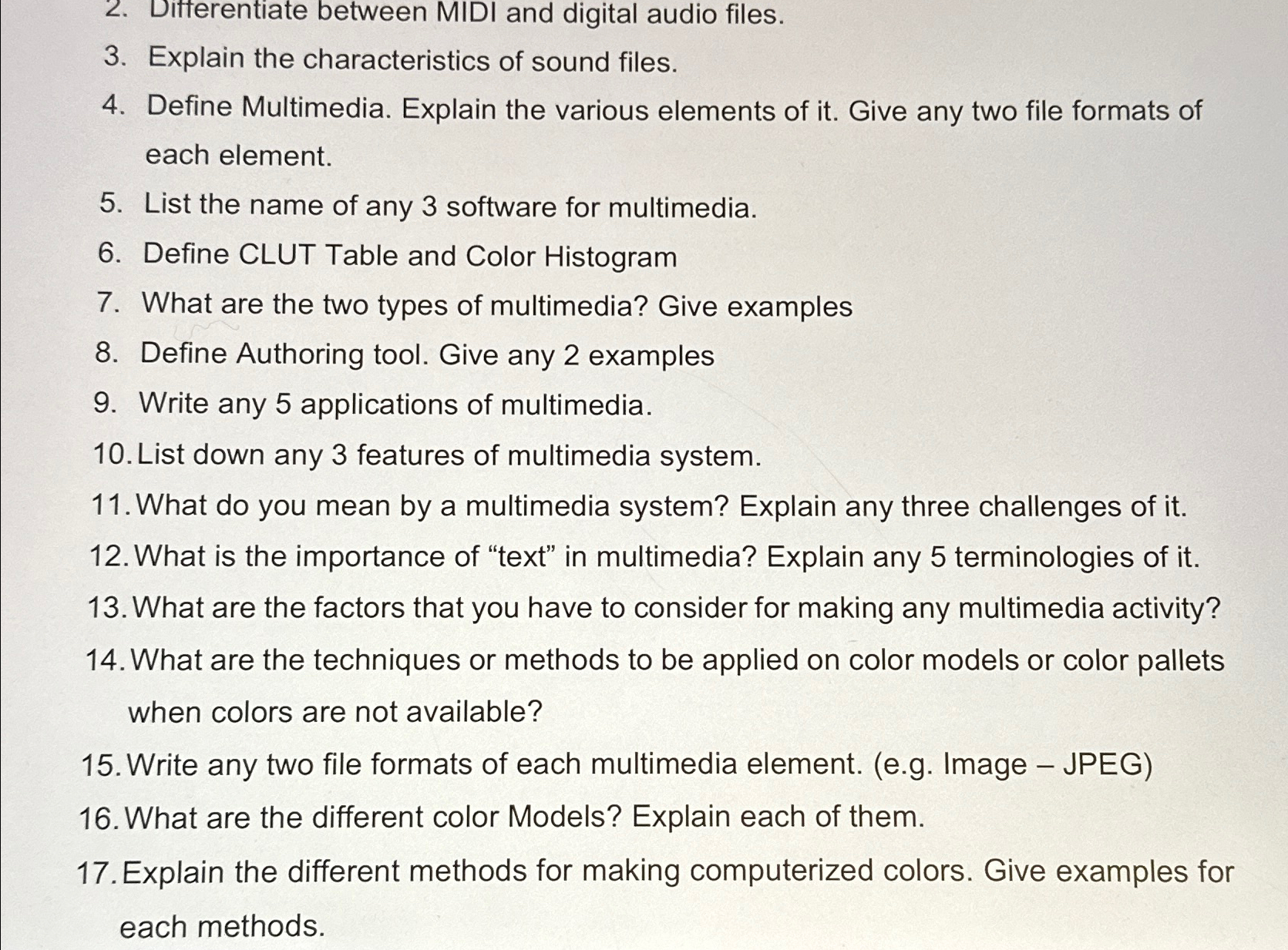  Differentiate between MIDI and digital audio files. Explain the characteristics of