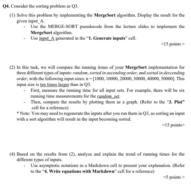  4. Consider the sorting problem as Q3. (1) Solve this problem