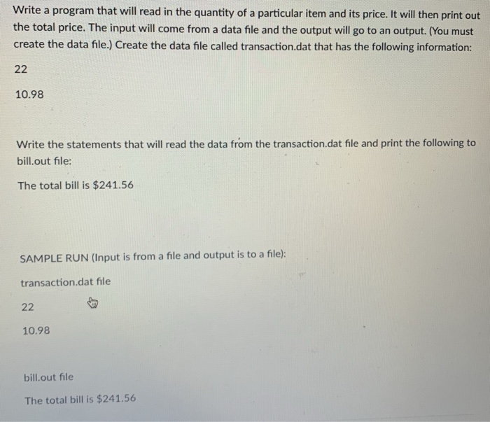  Language C++ Write a program that will read in the quantity