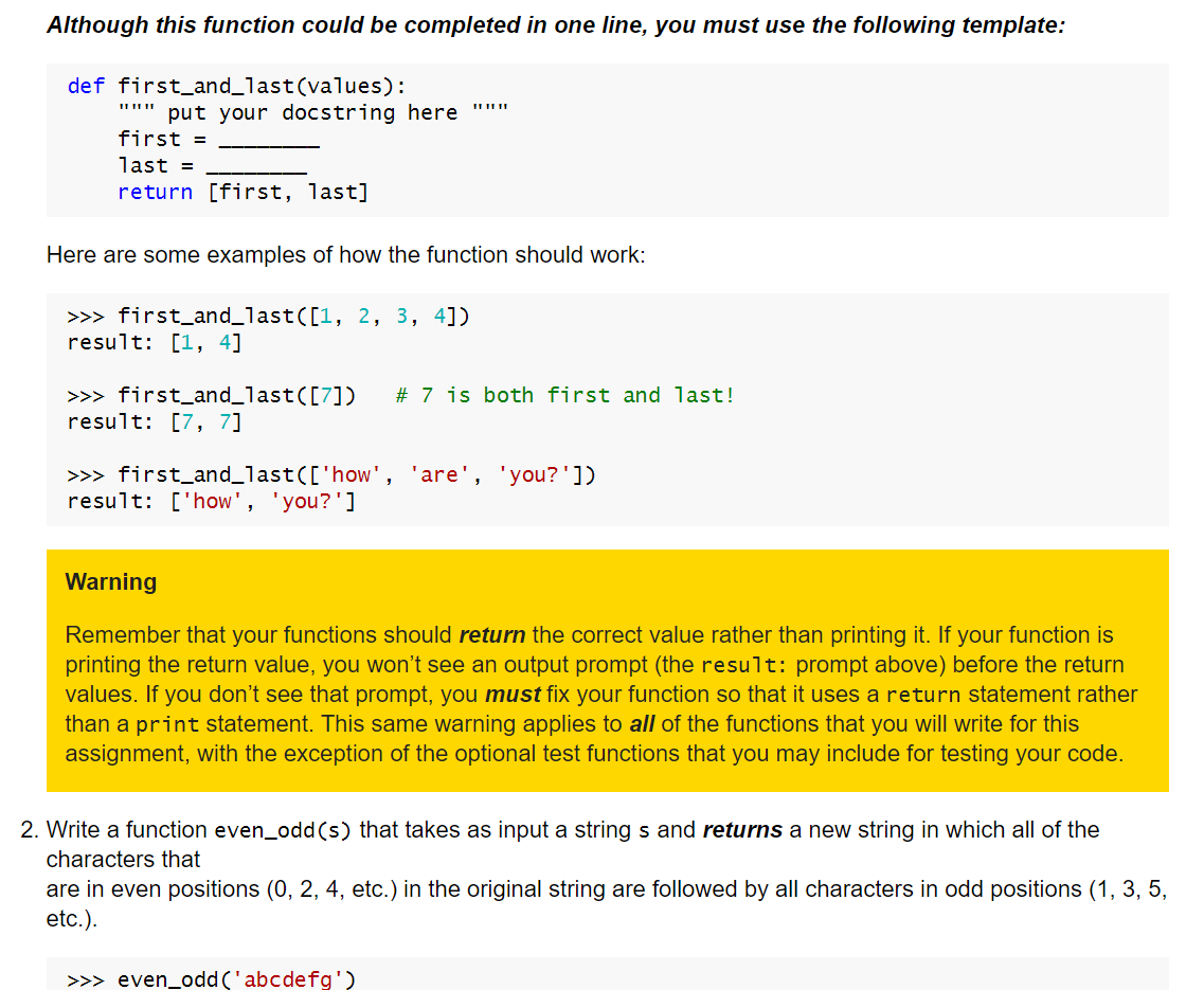  Although this function could be completed in one line, you must