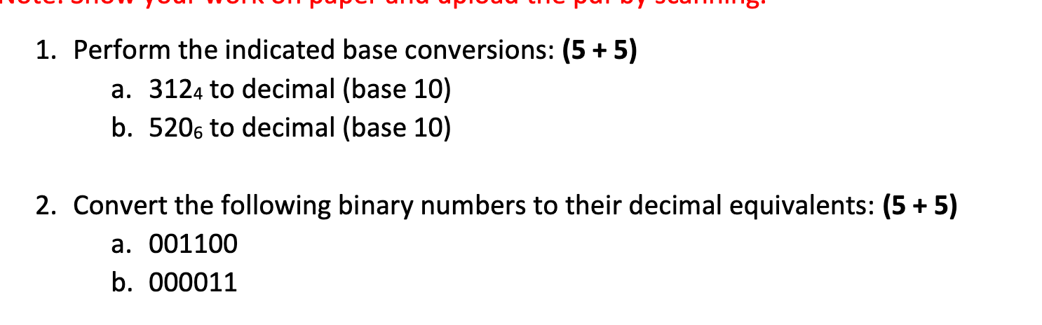  1. Perform the indicated base conversions: (5 + 5) a. 3124