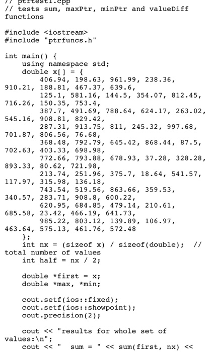 this 1. (50 points] Complete ptrfuncs.cpp to implement the first four functions