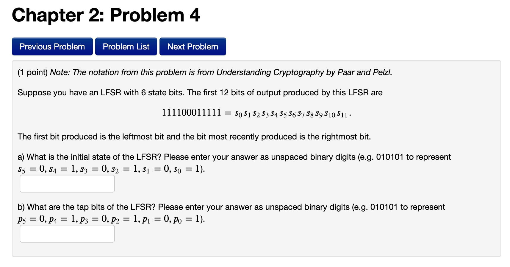 point) Suppose you have an LFSR with state bits (also known as