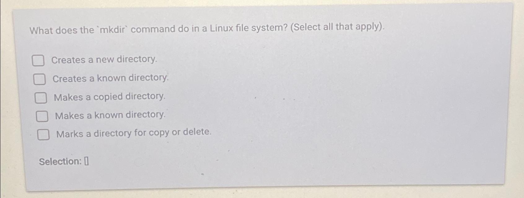  What does the 'mkdir' command do in a Linux file system?