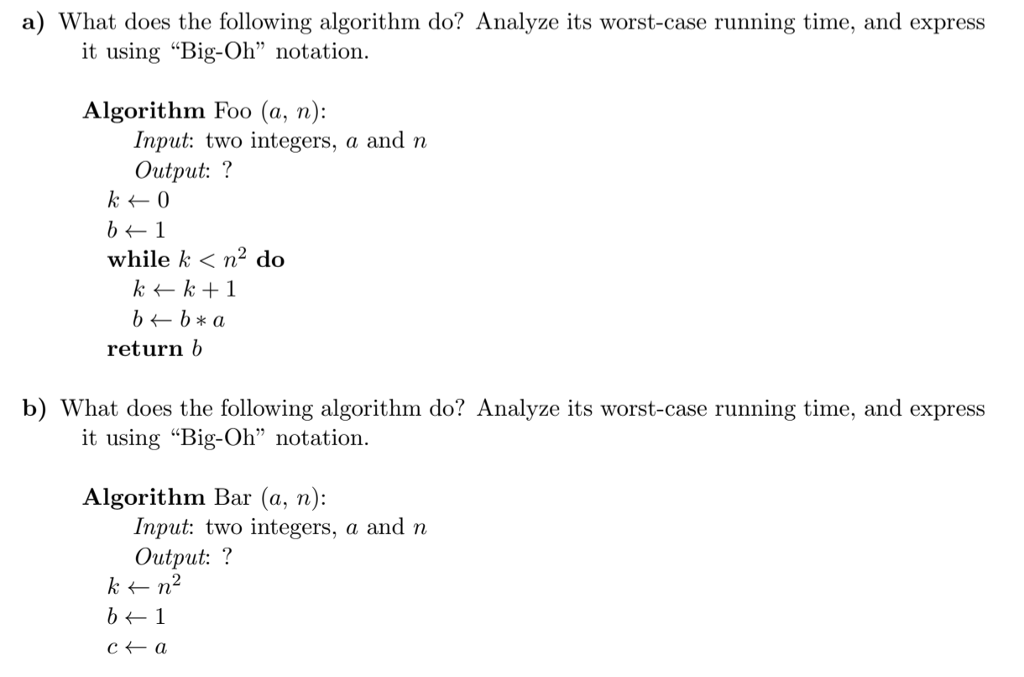  a) What does the following algorithm do? Analyze its worst-case running