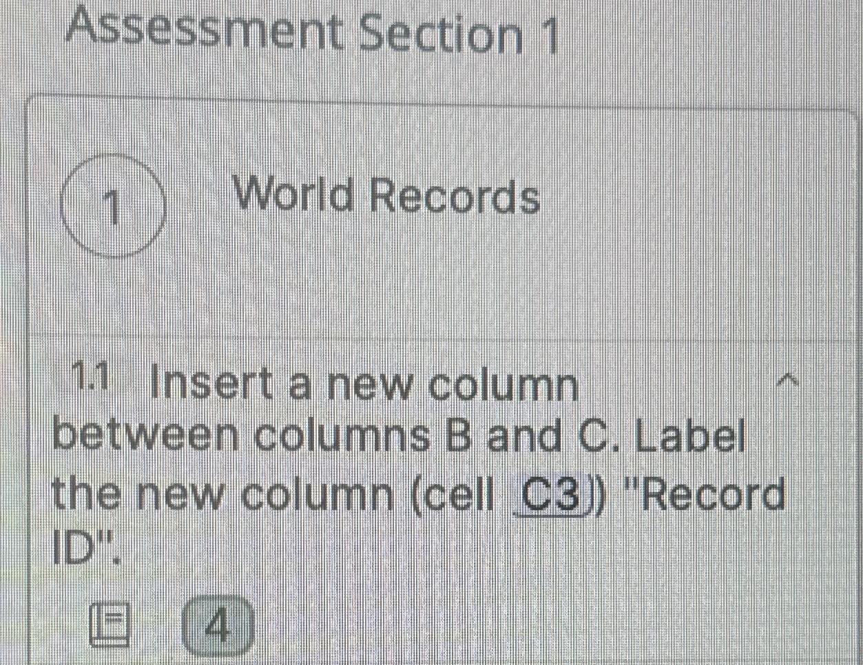  Assessment Section 1 World Records 1.1 Insert a new column between