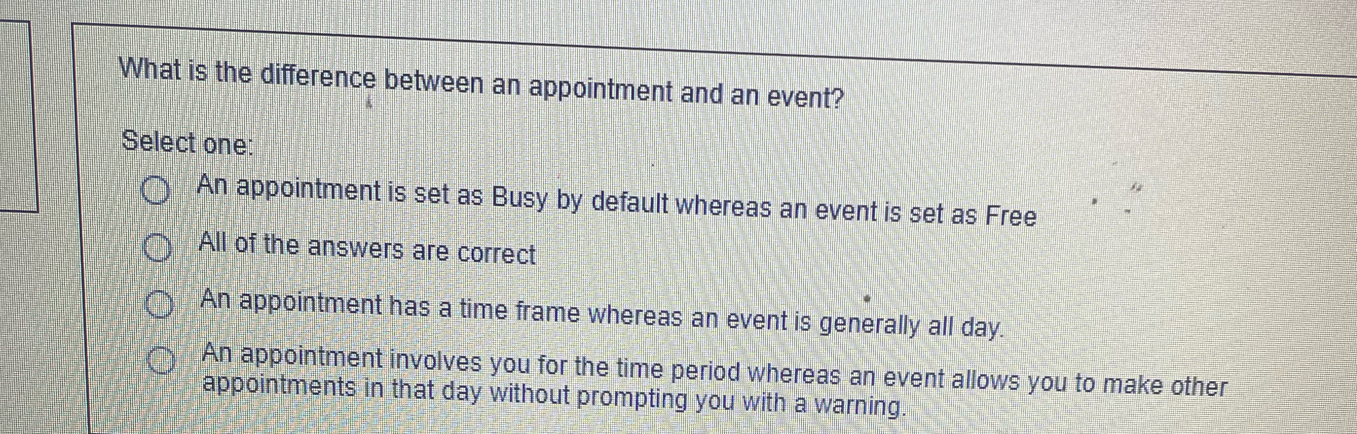  What is the difference between an appointment and an event? Select