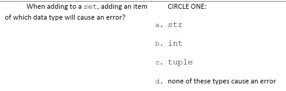  When adding to a set, adding an item CIRCLE ONE: of