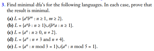  I need part e, please. 3. Find minimal dfa's for the