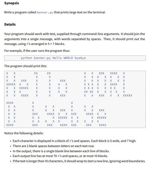 In python, please follow the starter code: Starter code banner.py: """ Print