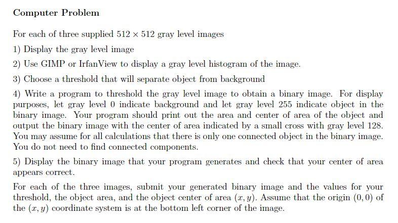  #include #include #include #define ROWS 512 #define COLUMNS 512 #define sqr(x)