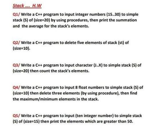  Stack .... H.W Q1/ Write a C++ program to input integer