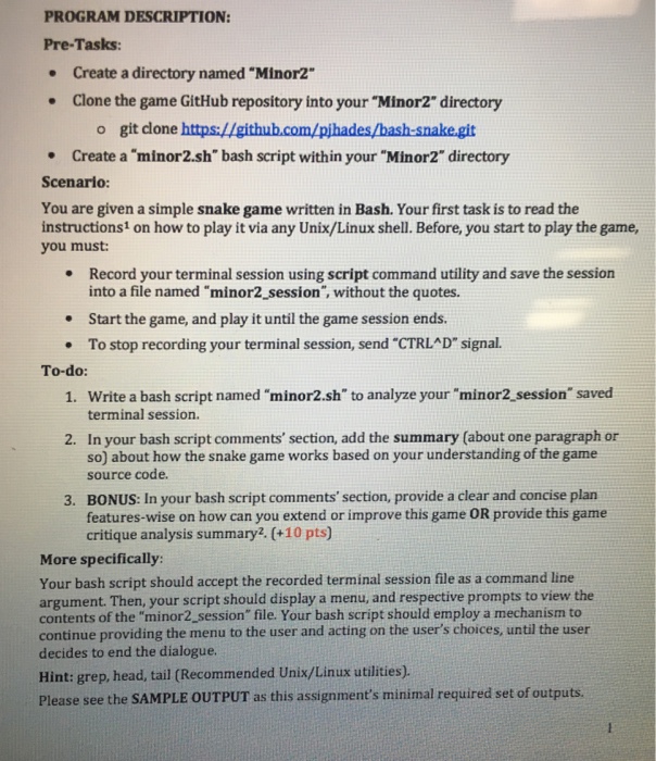 PROGRAM DESCRIPTION: Pre-Tasks: Create a directory named Minor2" Clone the game