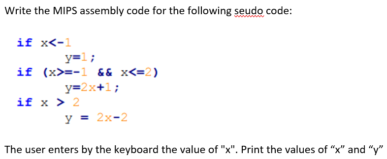 MIPS assembly code Write the MIPS assembly code for the following seudo