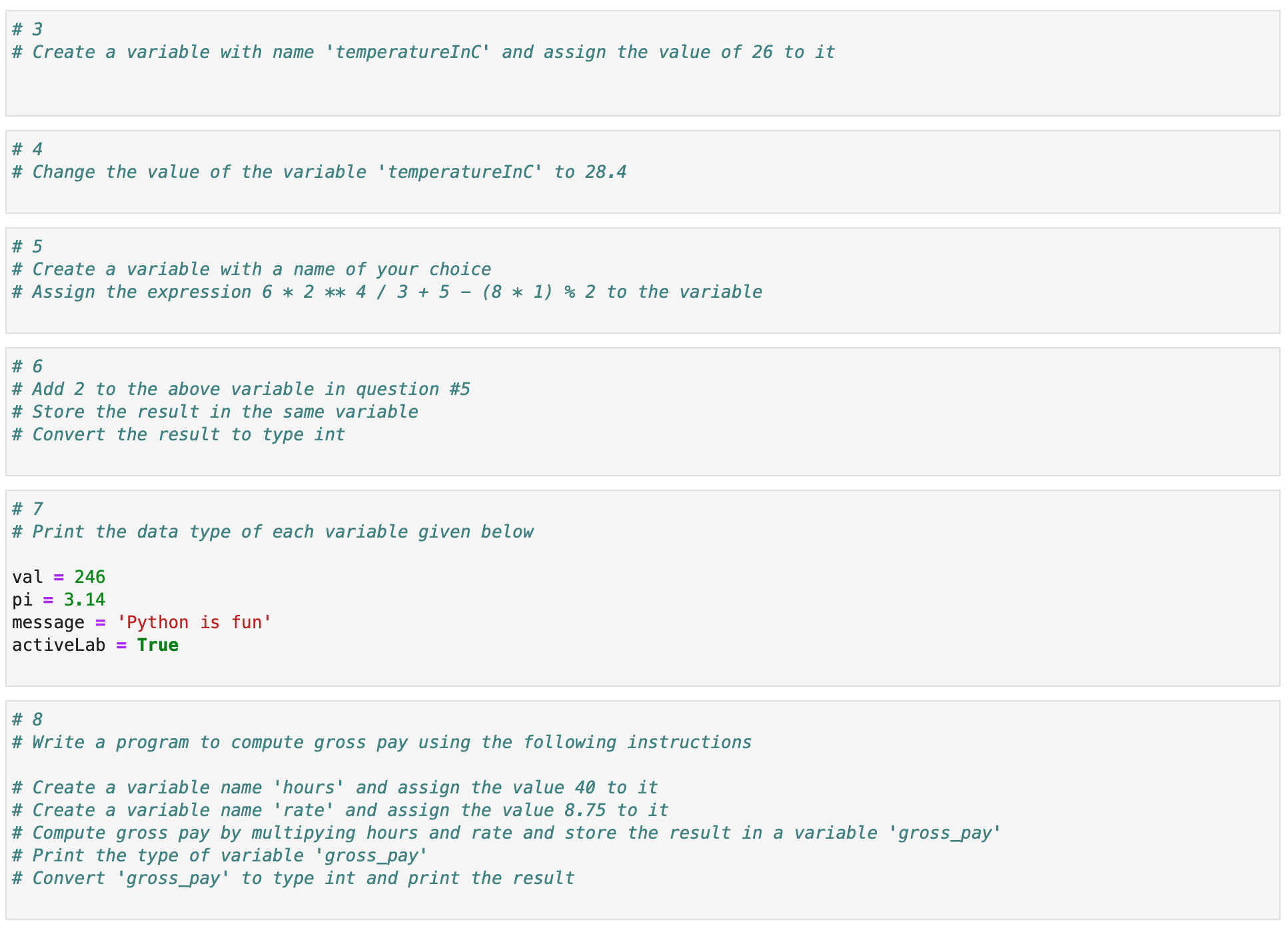# 3 # Create a variable with name 'temperatureInC' and assign