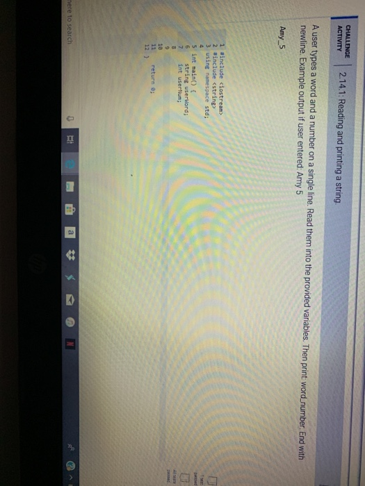  ACTVEY 2.14.1: Reading and printing a string A user types a