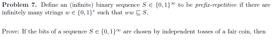 Problem 7. Define an (infinite) binary sequence S infinitely many i0,h