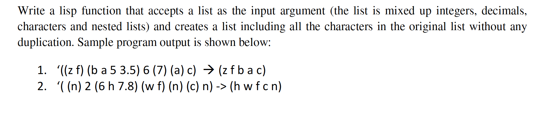  Write a lisp function that accepts a list as the input