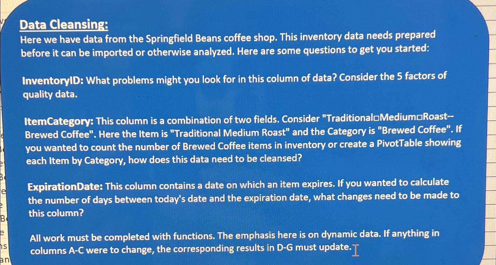  Data Cleansing: Here we have data from the Springfield Beans coffee