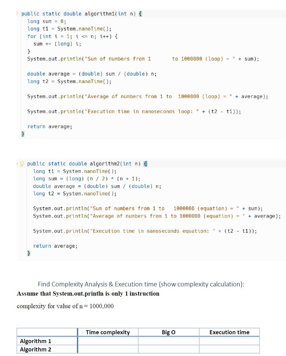  public static double algorithm2(int n ) { long t1= System. nanoTime(