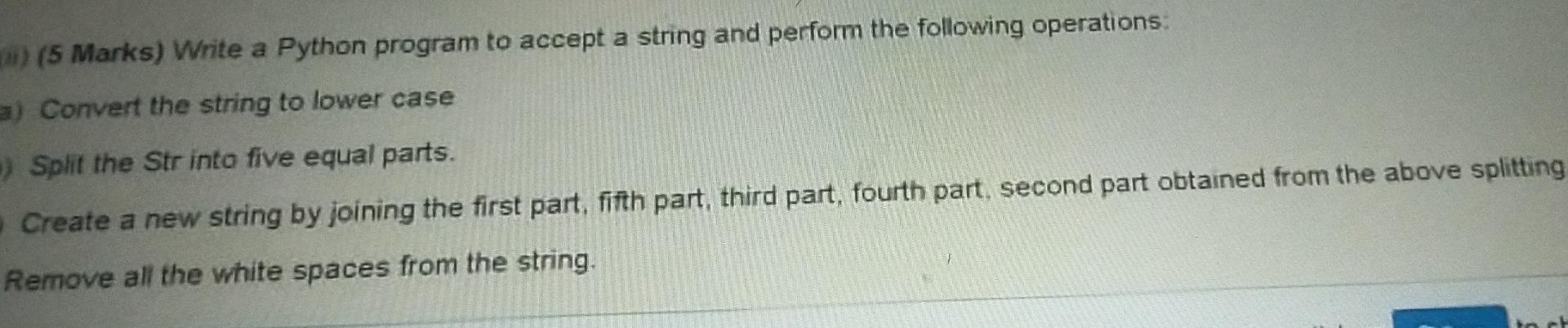  python code i need with in 30 min ) (5 Marks)