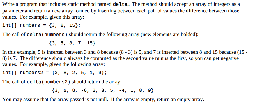 ITS ON JAVA Write a program that includes static method named delta.
