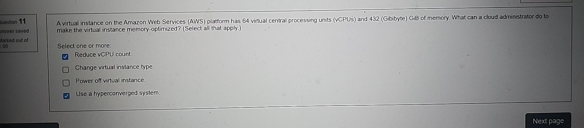  luestion 11 make the virtual instance memory-optimized? (Select all that apply.)