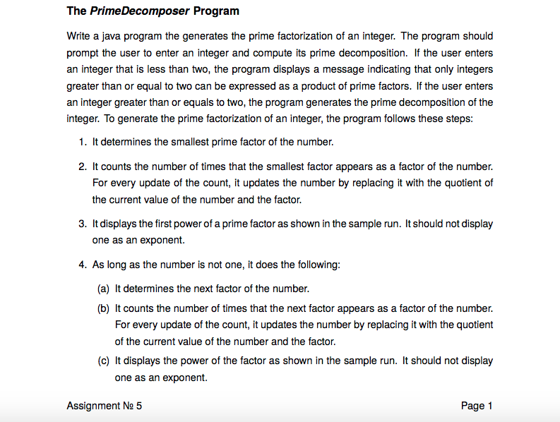  The PrimeDecomposer Program Write a java program the generates the prime
