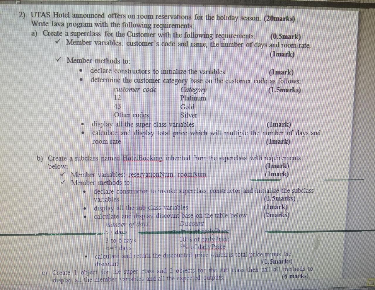 reservations for the holiday season. (20marks) Write Java program with the following