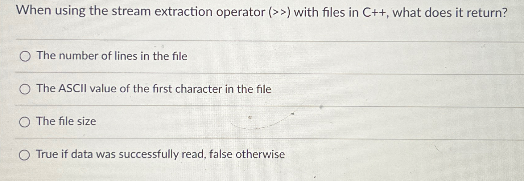 When using the stream extraction operator (>>) with files in C++,