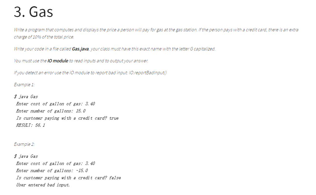  3. Gas Write a program that computes and displays the price